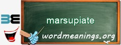 WordMeaning blackboard for marsupiate